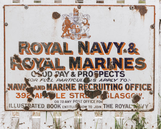 Vintage Royal Navy and Royal Marines recruiting sign from Glasgow, Scotland, with distressed lettering and weathered patina.